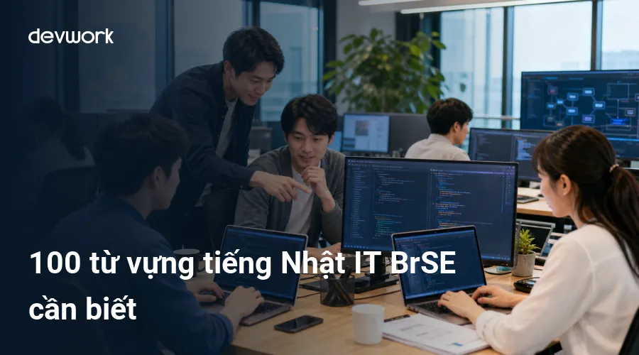100-tu-vung-tieng-nhat-it-brse-can-biet