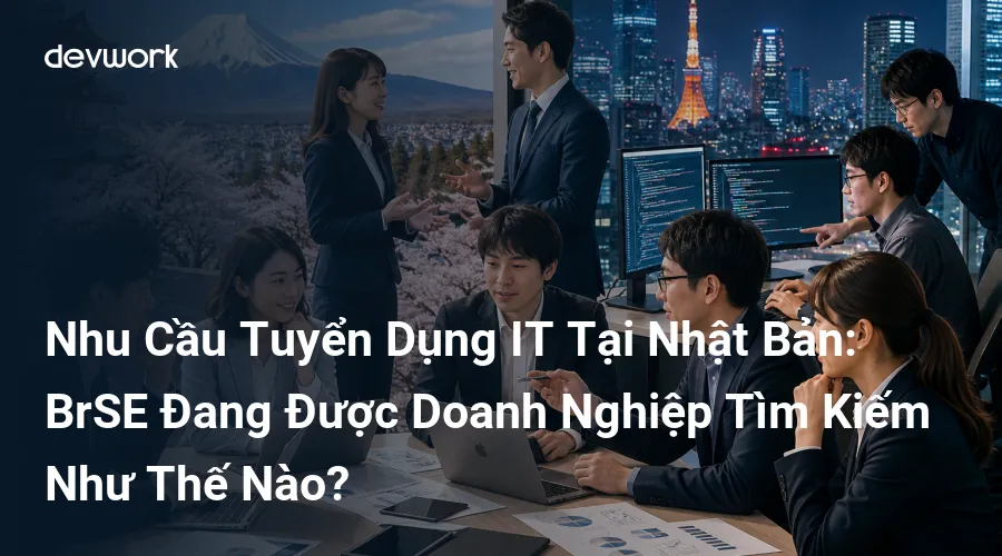 nhu-cau-tuyen-dung-it-tai-nhat-ban-brse-dang-duoc-doanh-nghiep-tim-kiem-nhu-the-nao-UzrzY