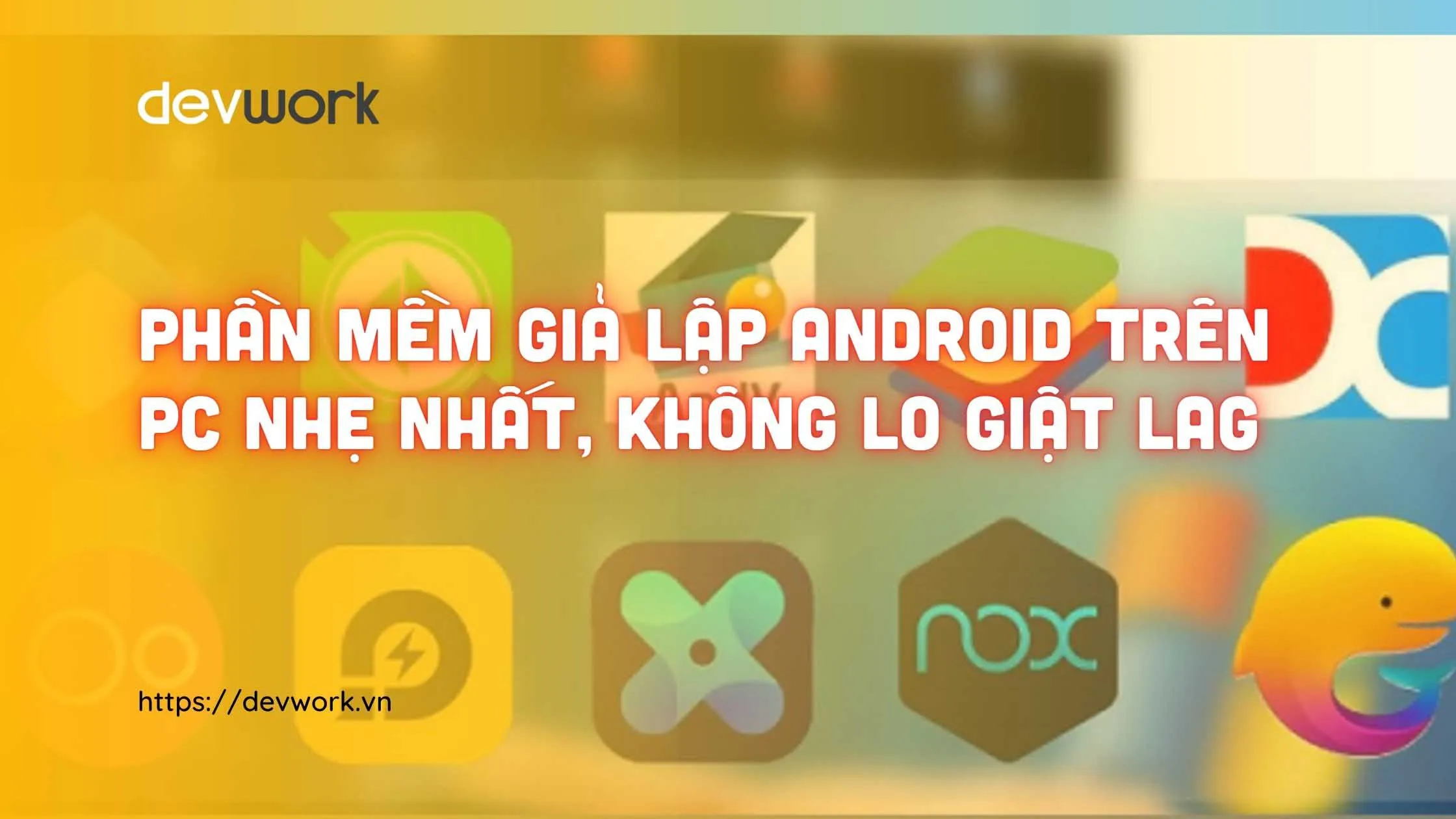 phan-mem-gia-lap-android-tren-pc