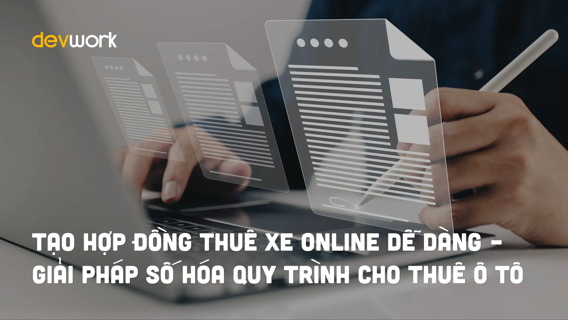 tao-hop-dong-thue-xe-online-de-dang