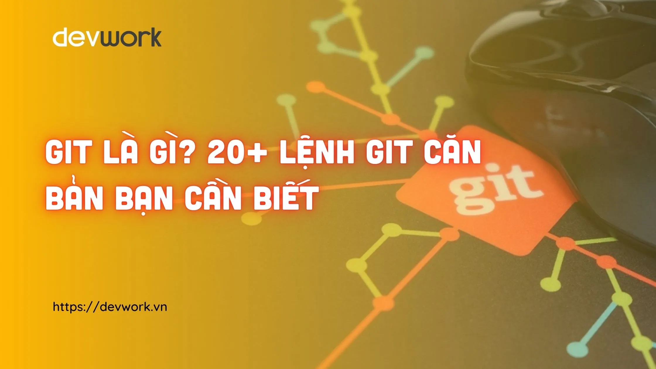 git-la-gi-cac-lenh-git-co-ban